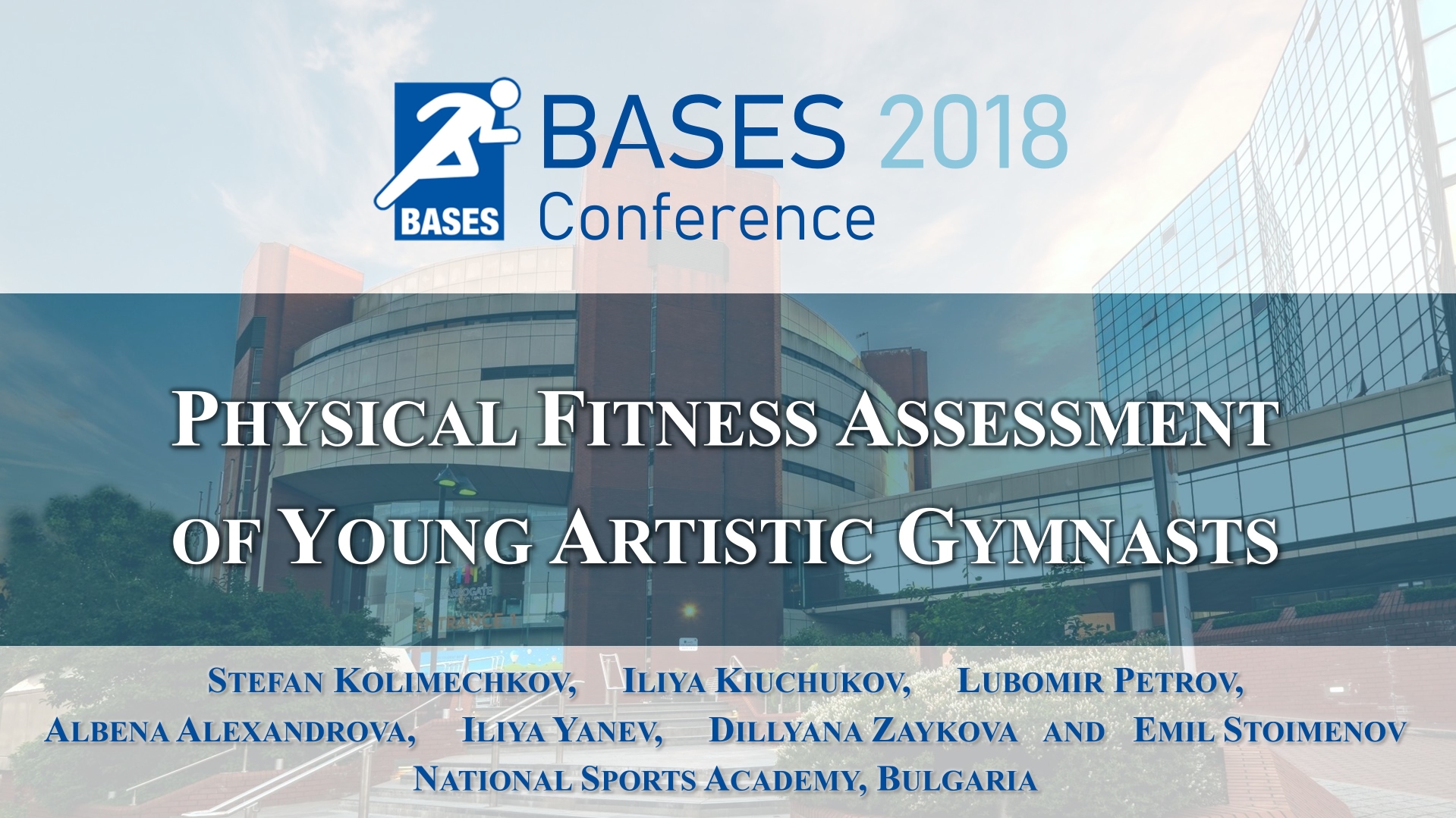 Physical fitness assessment of young artistic gymnasts at the BASES Conference 2018
